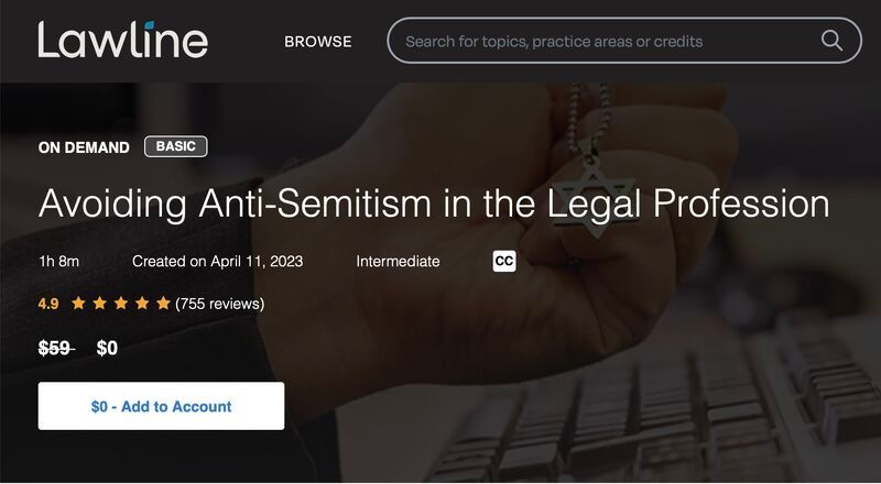 Lawline is Providing a Free CLE: Avoiding Anti-Semitism in the Legal Profession